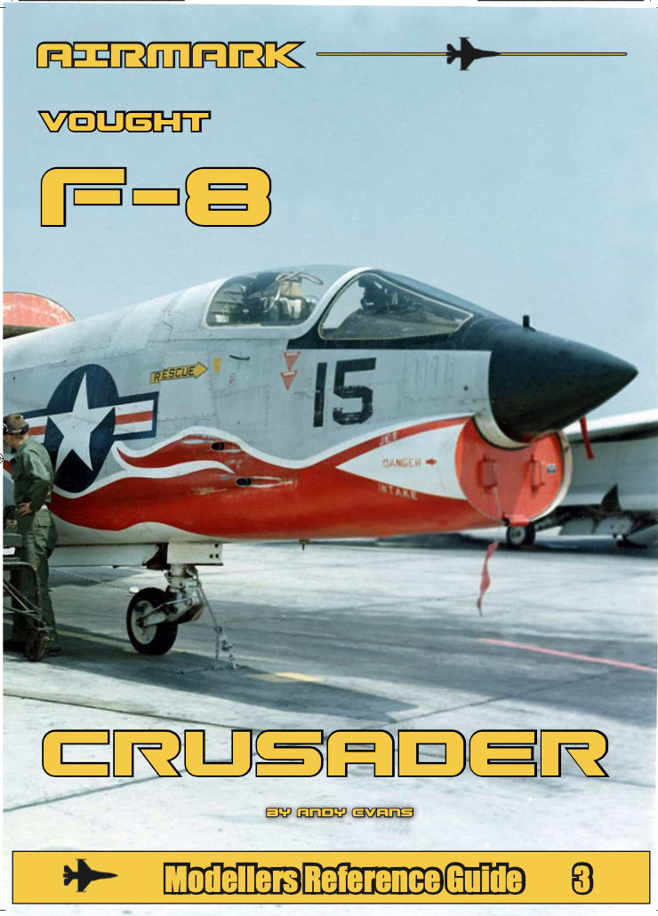 Airmark AMMRG03 - Vought F-8E Crusader by Andy Evans 'Profile & Scale Series'