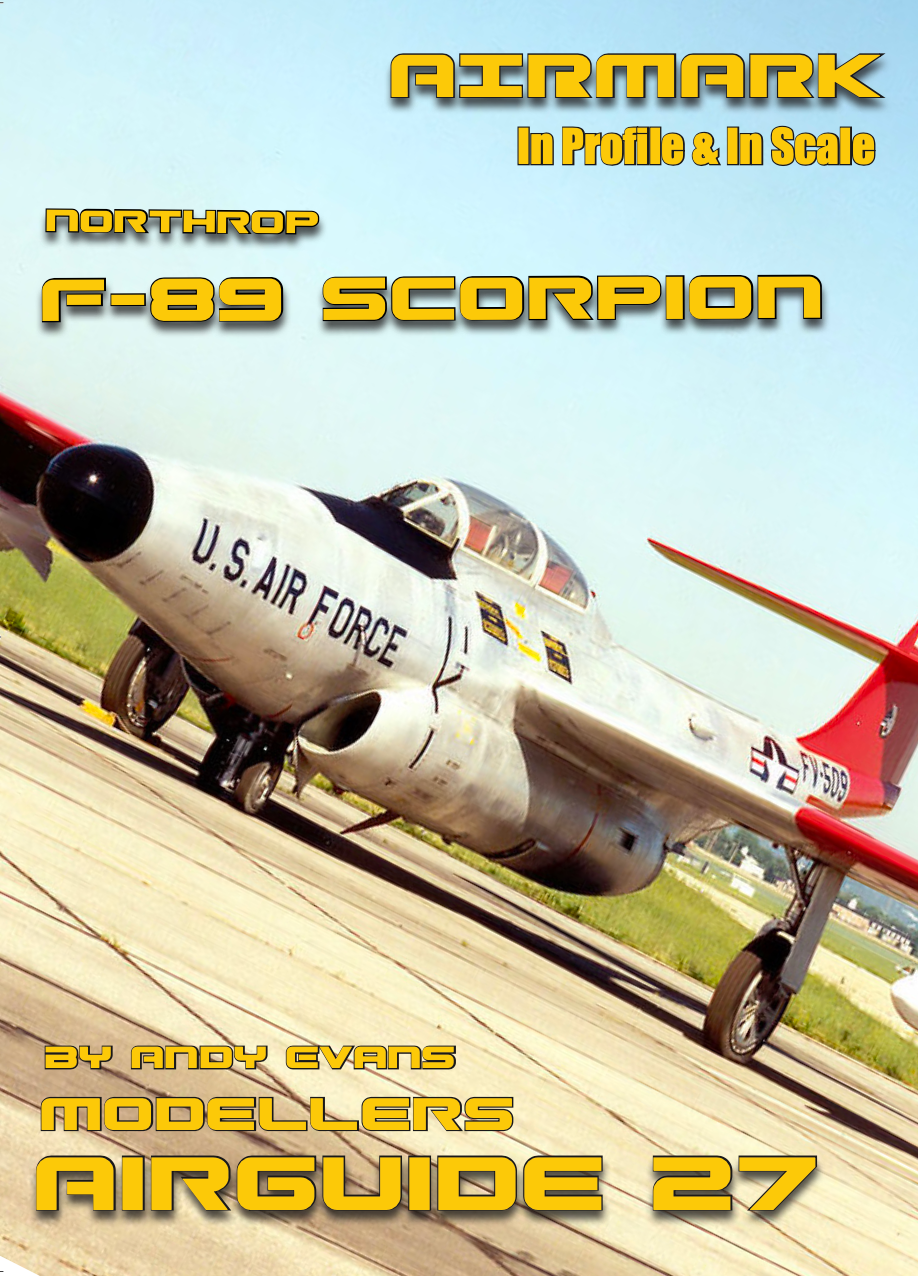 Airmark AA27 - Northrop F-89 Scorpion by Andy Evans 'Profile & Scale Airguide Series'