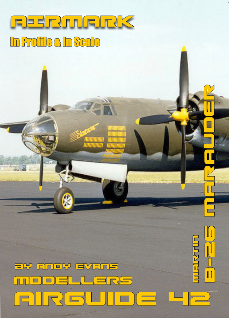 Airmark AA42 - Martin B-26 Marauder by Andy Evans 'In Profile & In Scale Airguide Series'