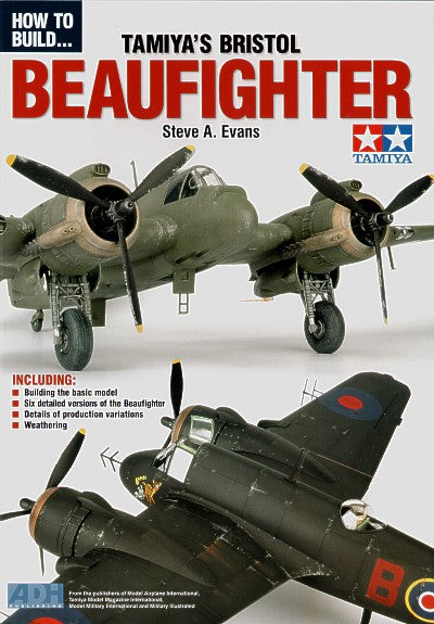 ADH Publishing ADH003 How to Build... Tamiya's Bristol Beaufighter by Steve A.Evans