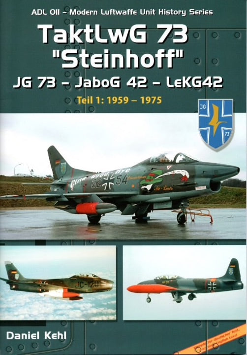 Airdoc ADL011 - TaktlwG 73 'Steinhoff' JG 73 - JaboG 42 - LeKG42 1959-1975