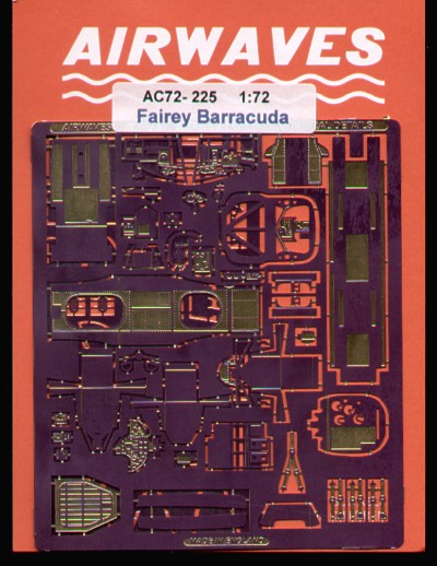 Airwaves (etched) AEC72225 1:72 Fairey Barracuda Mk.II interior and exterior