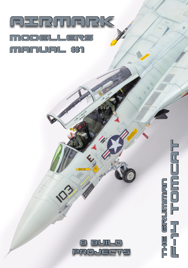 Airmark 01 Grumman F-14A Tomcat by Andy Evans. Modellers Manual series