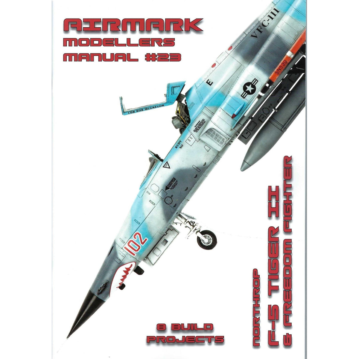 Airmark AMM23 - Northrop F-5 Tiger ll & Freedom Fighter by Andy Evans 'Modellers Manual Series'