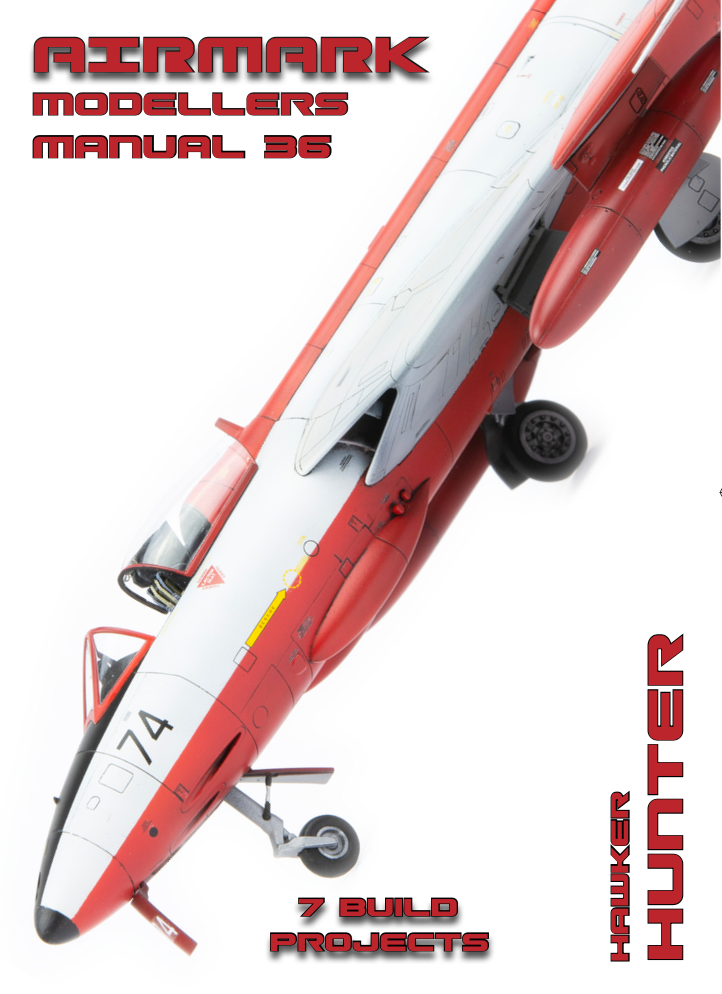 Airmark AMM36 - Hawker Hunter Modellers Manual No.36 with 7 Build Projects