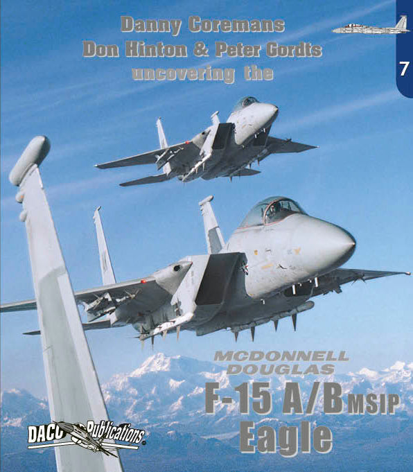 Daco Publications 7 Uncovering the McDonnell F-15A/B Eagle