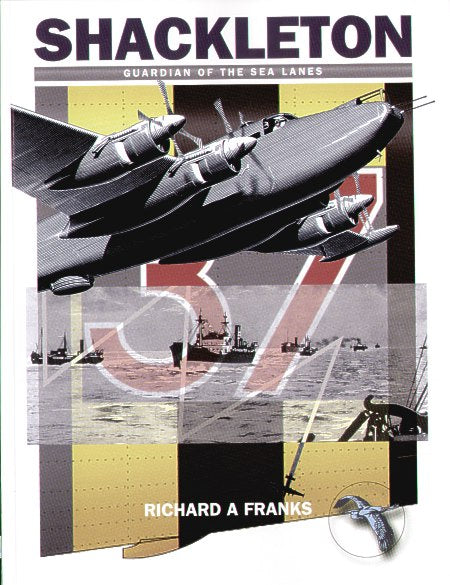 Dalrymple & Verdun 414017 - Avro Shackleton Guardian Of The Sea Lanes by Richard A. Franks