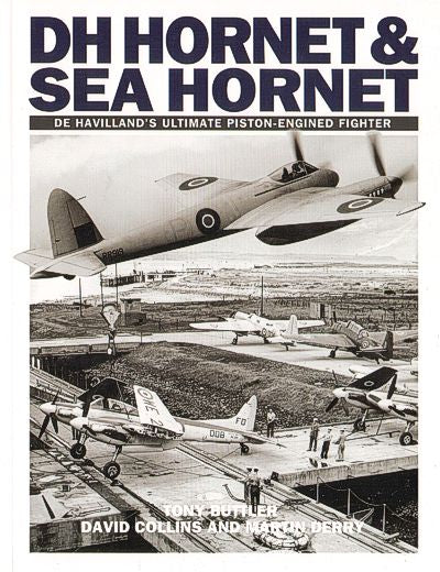Dalrymple & Verdun 414123 - de Havilland Hornet and Sea Hornet De Havilland’s Ultimate Piston-Engined Fighter