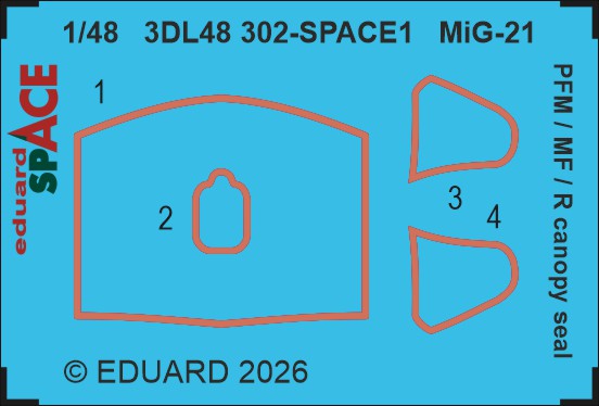 Eduard 3DL48302 1:48 Mikoyan MiG-21PFM / MiG-21MF/ MiG-21R Canopy Seal SPACE