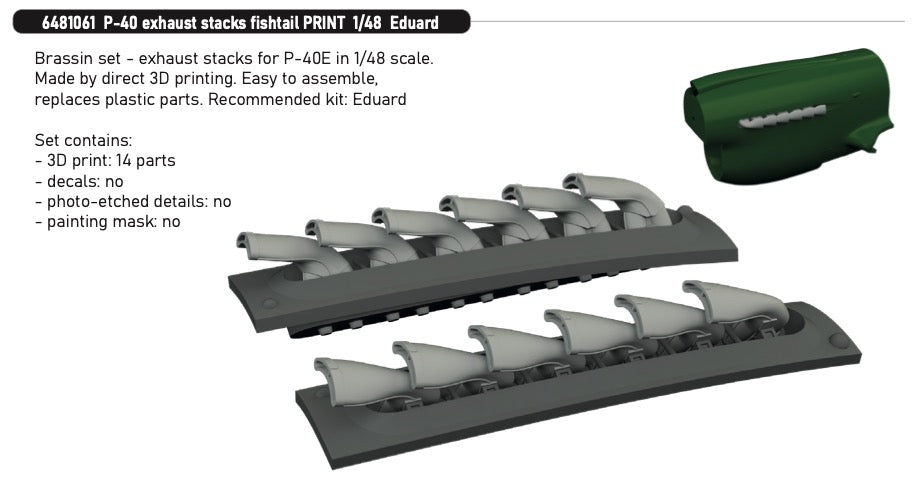 Eduard Brassin 6481061 1:48 Curtiss P-40E exhaust stacks fishtail 3D-Printed