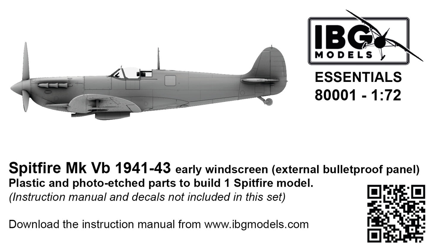IBG Models 80001 1:72 Supermarine Spitfire Mk.Vb 1941-43 - Early Windscreen