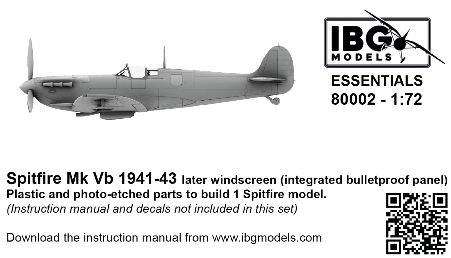IBG Models 80002 1:72 Supermarine Spitfire Mk.Vb 1941-43 - Later Windscreen
