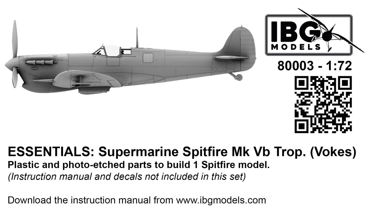 IBG Models 80003 1:72 ESSENTIALS: Supermarine Spitfire Mk.Vb Trop. (Vokes)