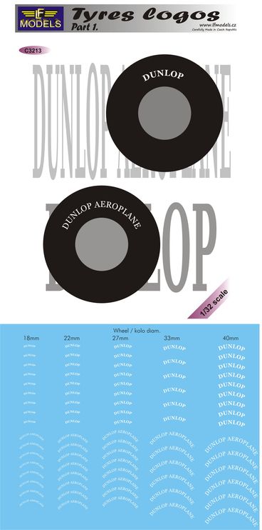 LF Models C3213 1:32 Tyre logos Part 1. Dunlop and Dunlop Aeroplane tyre logos. 18mm, 22mm, 27mm, 33mm, and 40mm