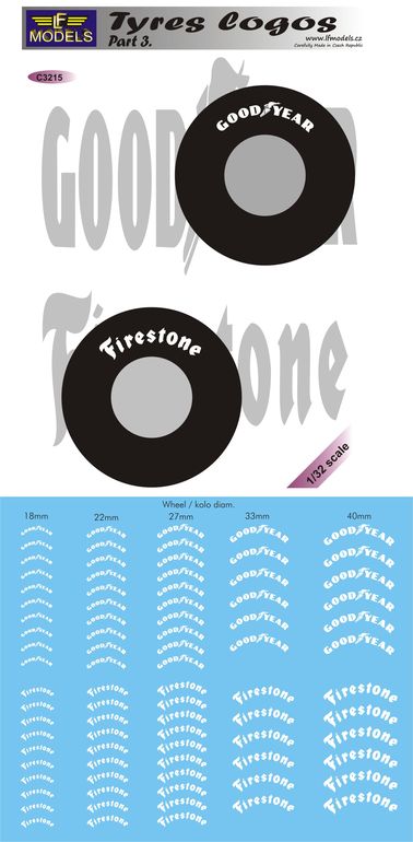 LF Models C3215 1:32 Tyre logos Part 3. Good Year and Firestone tyre logos. 18mm, 22mm, 27mm, 33mm, and 40mm
