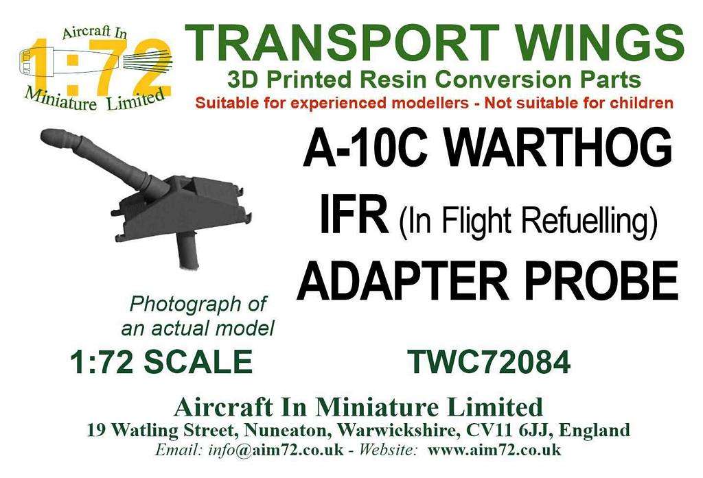 AIM - Transport Wings TWC72084 1:72 Fairchild A-10 Warthog IFR (In Flight Refuelling) Adapter Probe
