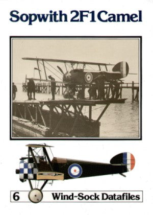Albatros Productions WSDA006 Sopwith 2F1 Camel (Windsock Datafiles)