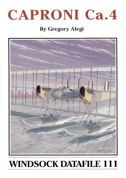 Albatros Productions WSDA111 Caproni Ca.4 by Gregory Alegi (Windsock Datafiles)