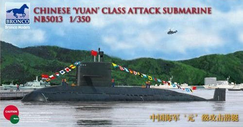 Bronco Models NB5013 1:350 Chinese Yuan Class Attack Submarine