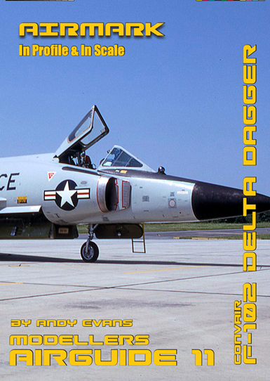 Airmark AA11 - Convair F-102A Delta Dagger by Andy Evans 'In Profile & In Scale Airguide Series'