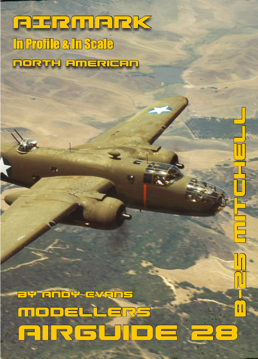 Airmark AA28 North-American B-25 Mitchell by Andy Evans. In Profile & In Scale. Airguide series.