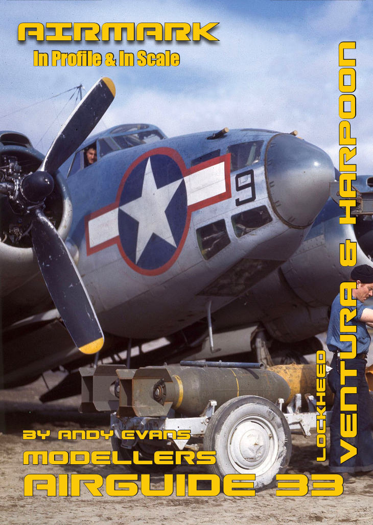 Airmark 33 Lockheed Ventura & Harpoon by Andy Evans. In Profile & In Scale.