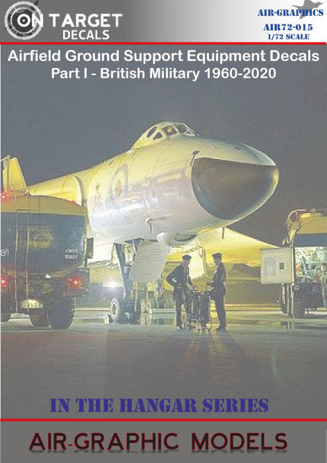Air-Graphic Models AIR72-015 1:72 Airfield Ground Support Equipment Decals Part 1 British Military 1960-2020