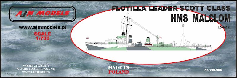 AJM Models 700-005 1:700 HMS Malcolm 1942 r. Flotilla Leader Scott Class