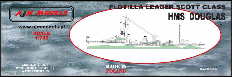 AJM Models 700-006 1:700 HMS Douglas 1942 r. Flotilla Leader Scott Class