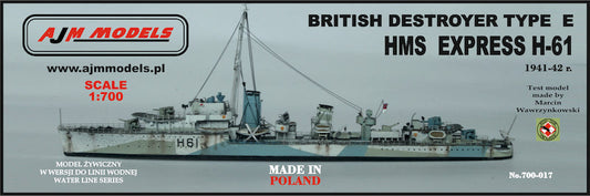 AJM Models 700-017 1:700 HMS Express H-61 1941-42 r. British Destroyer Type E