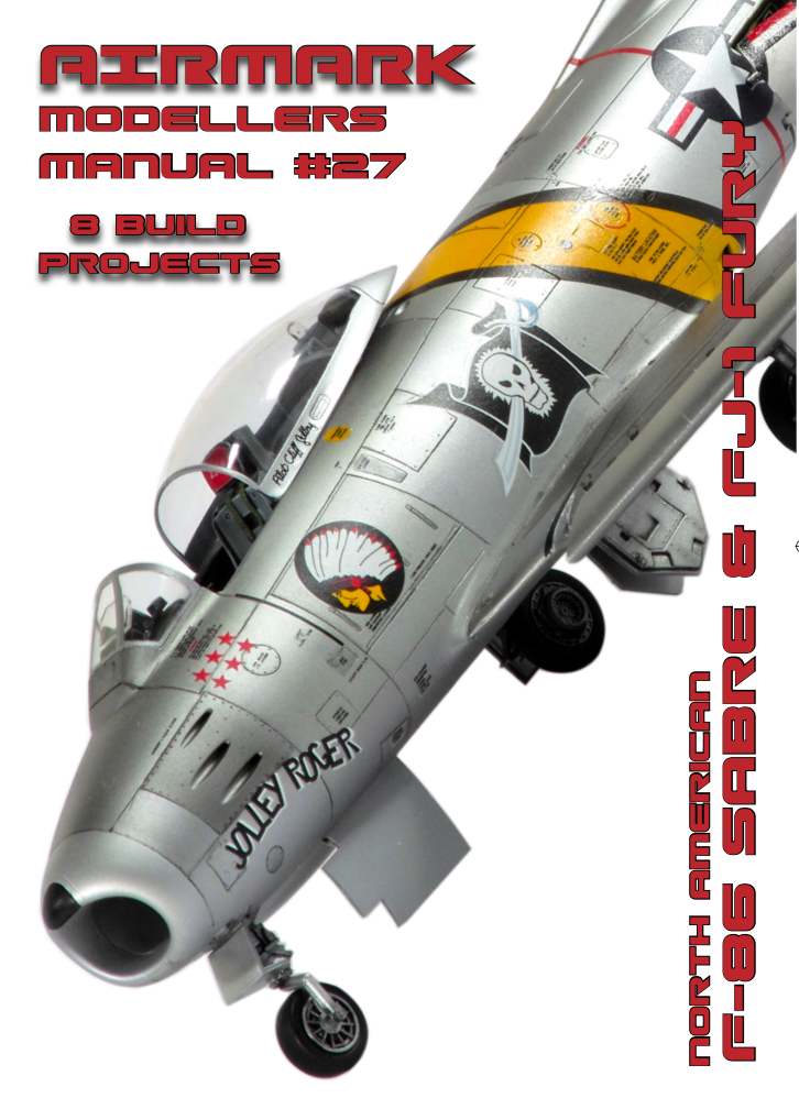 Airmark 27  F-86 Sabre & FJ1 Fury Aug-25 by Andy Evans. Modellers Manual series