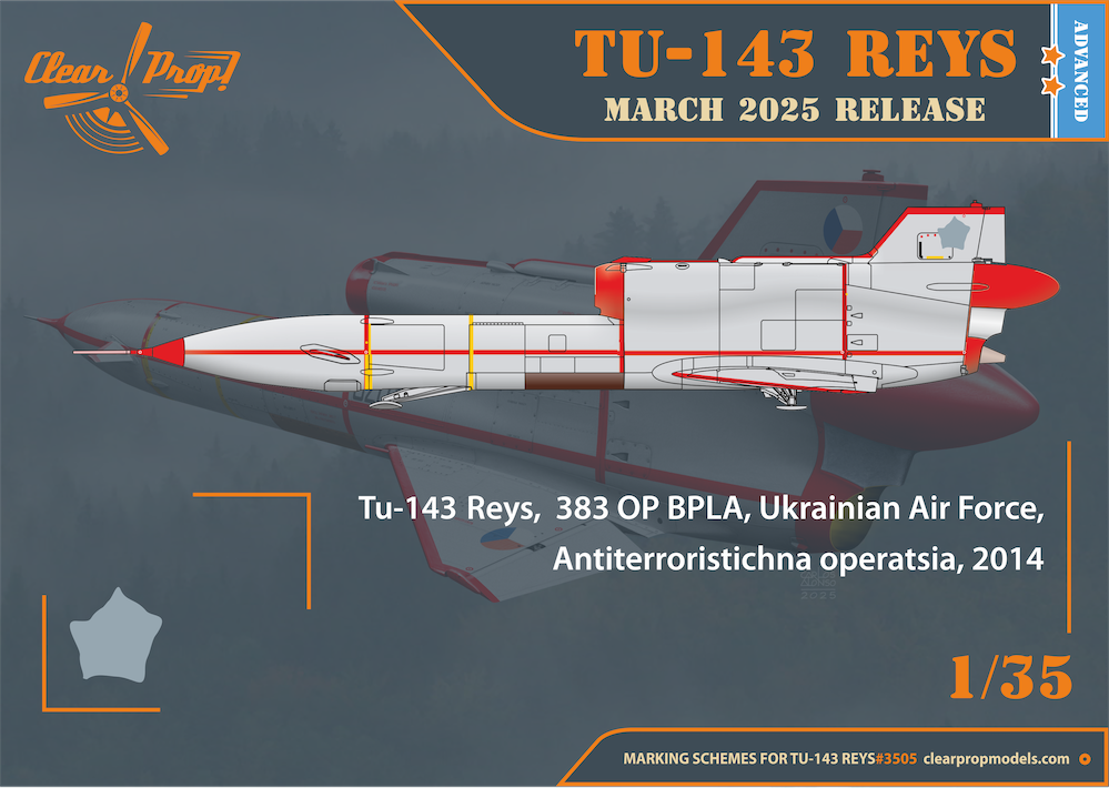 Clear Prop Models CP3505 1:35 Tu-143 Reys photo reconnaissance Advanced kit
