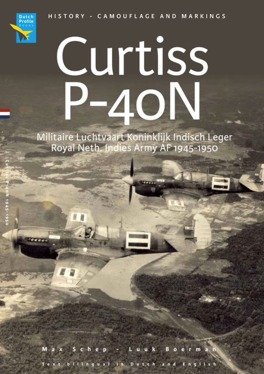Dutch Profile 34 - Curtiss P-40N ML/KNIL 1945-1950 2nd Edition