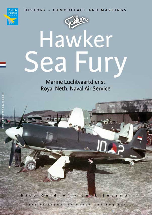 Dutch Profile 57 - Hawker Sea Fury Marine Luchtvaartdienst Royal Netherlands Naval Air Service