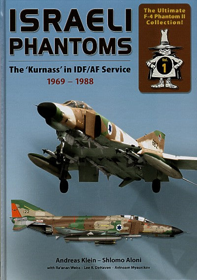 Double Ugly 81-2 - Israeli Phantoms The 'Kurnass' in Israeli Defence Force/IDF/AF Service 1969-1988 Part 1