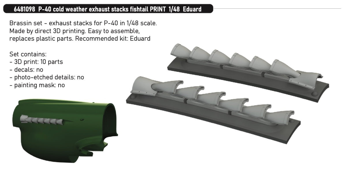 Eduard Brassin 6481098 1:48 Curtiss P-40E Warhawk Cold Weather Exhaust Stacks Fishtail 3D-Printed
