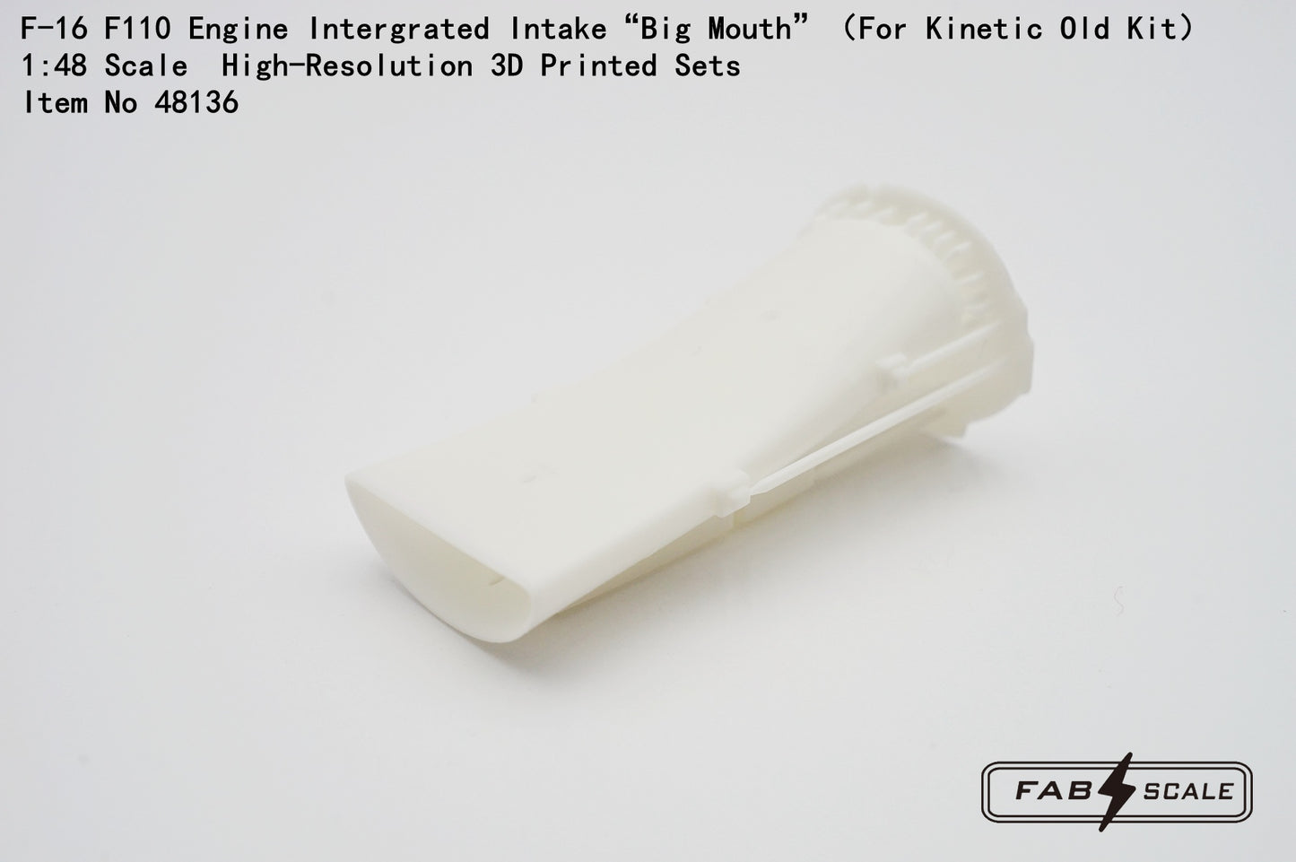 FabScale Studio 48136 1:48 F-16 F110 Engine Intergrated Intake â€œBig Mouthâ€ For Kinetic Old Kit