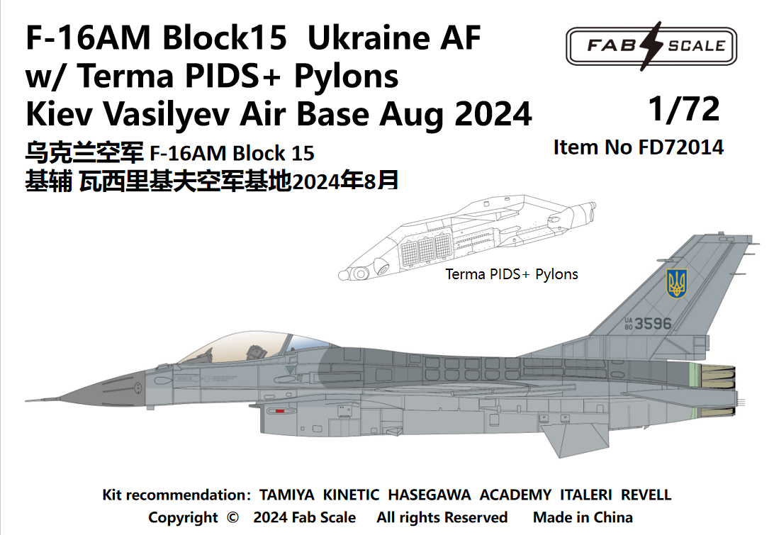 FabScale Studio FD72014 1:72 Ukraine AF F-16AM Block 15 with Terma PIDS+ Pylons Kiev Vasilyev Air Base Aug 2024????? General-Dynamics F-16AM Block 15