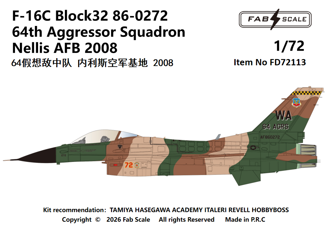 FabScale Studio FD72113 1:72 Lockheed-Martin F-16C Block32 86-0272 64th Aggressor Squadron Nellis AFB 2008