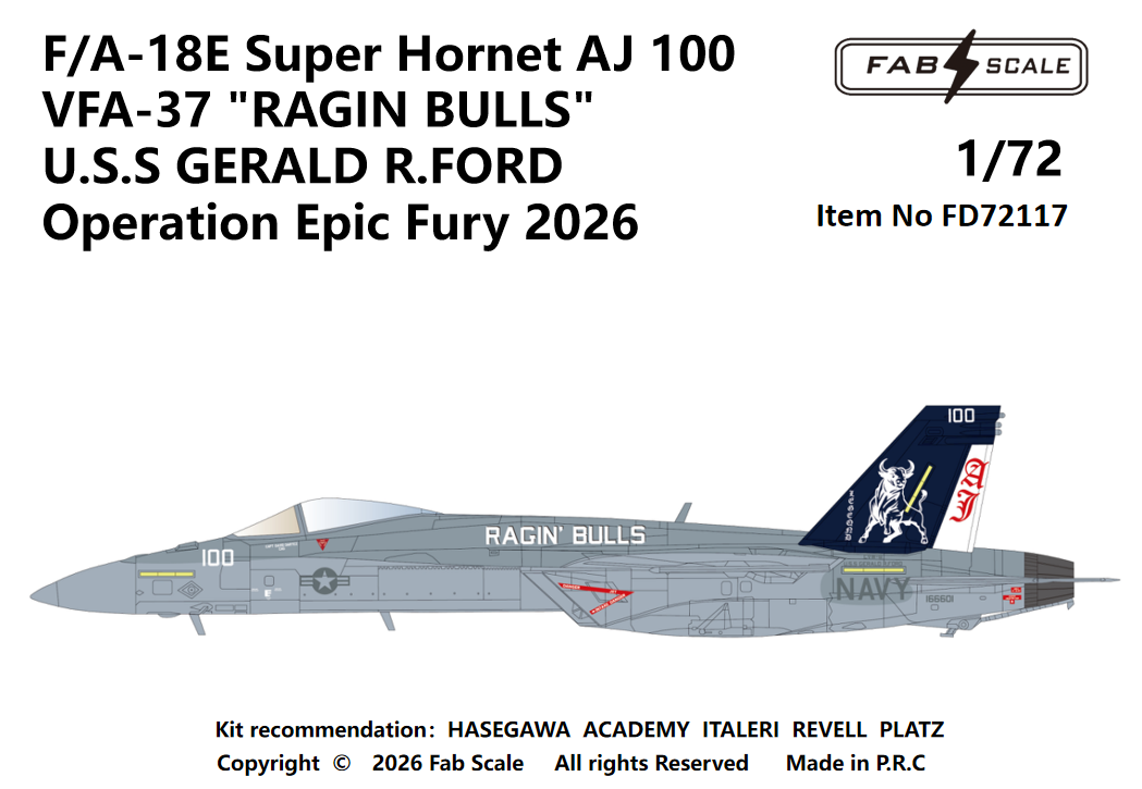 FabScale Studio FD72117 1:72 F/A-18E Super Hornet AJ 100 VFA-37 'RAGIN BULLS' U.S.S GERALD R.FORD