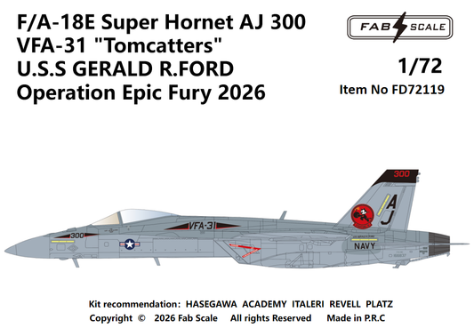 FabScale Studio FD72119 1:72 F/A-18E Super Hornet AJ 300 VFA-31 'Tomcatters' U.S.S GERALD R.FORD