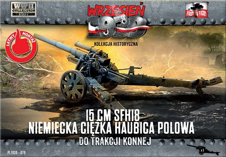 First To Fight Kits 079 1:72 15 cm sFH 18 German Heavy Howitzer for Horse Traction