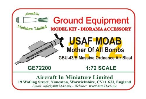 AIM - Ground Equipment GE72200 1:72 MOAB - Mother Of All Bombs - GBU-43/B Massive Ordnance Air Blast