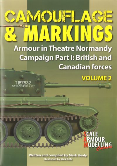 Guideline Publications - GP565174 - Camouflage & Markings Volume 2: Armour in Theatre Normandy Campaign Part 1: British and Canadian Forces