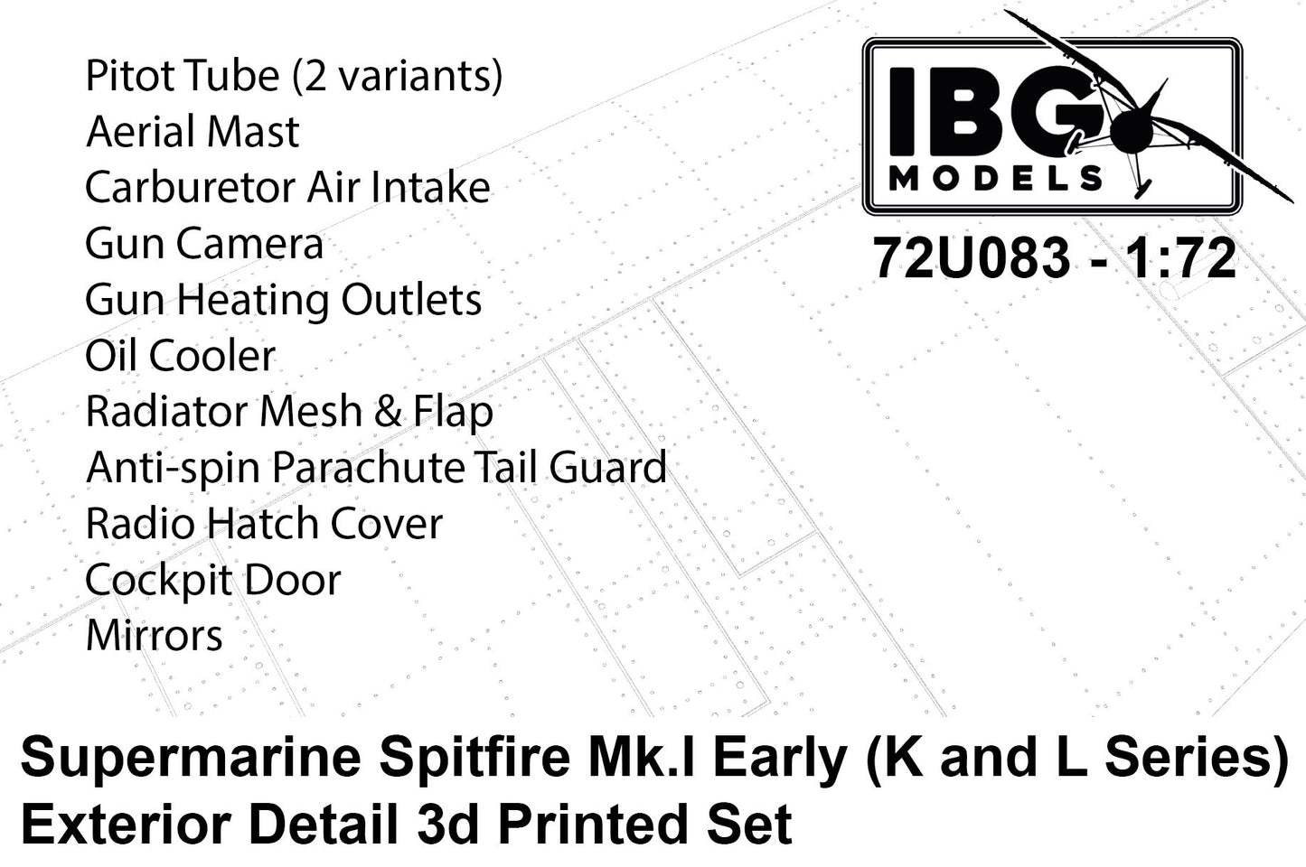 IBG Models 72U083 1:72 Supermarine Spitfire Mk I Early (K and L Series) Exterior Details