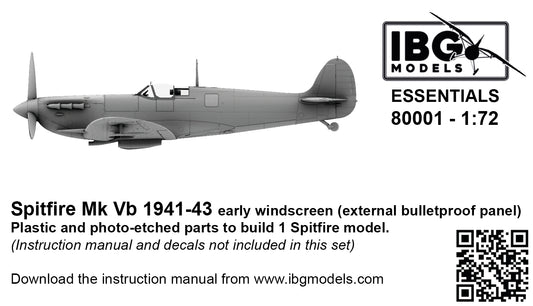 IBG Models 80001 1:72 Supermarine Spitfire Mk.Vb 1941-43 - Early Windscreen