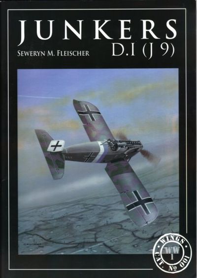 Wings KB001 - Junkers D.I Monography by Seweryn M Fleischer