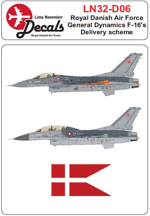 Lima November LN32-D06 1:32 RDAF/Royal Danish Air Force General-Dynamics F-16s first scheme 1980-2002