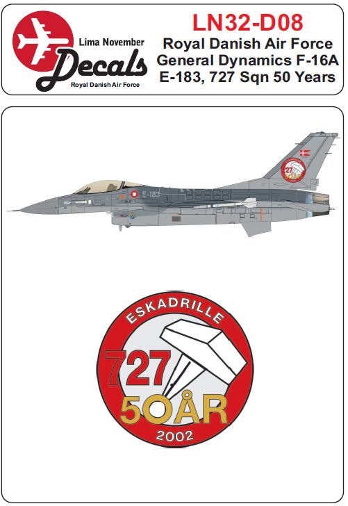 Lima November LN32-D08 1:32 Royal Danish Air Force F-16A 727 Sqn 50 Years