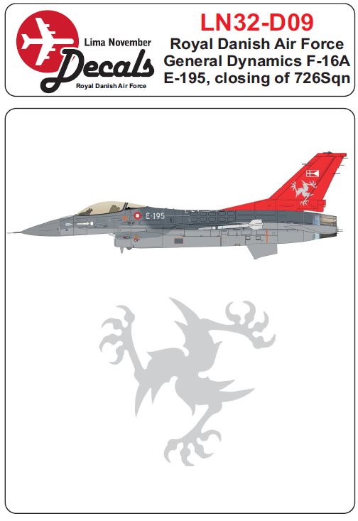 Lima November LN32-D09 1:32 Royal Danish Air Force General-Dynamics F-16A E-195 'Closing of 726 Sqn'